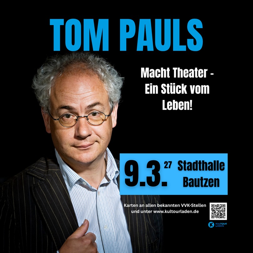  Bild zur TOM PAULS – Macht Theater – Ein Stück vom Leben!