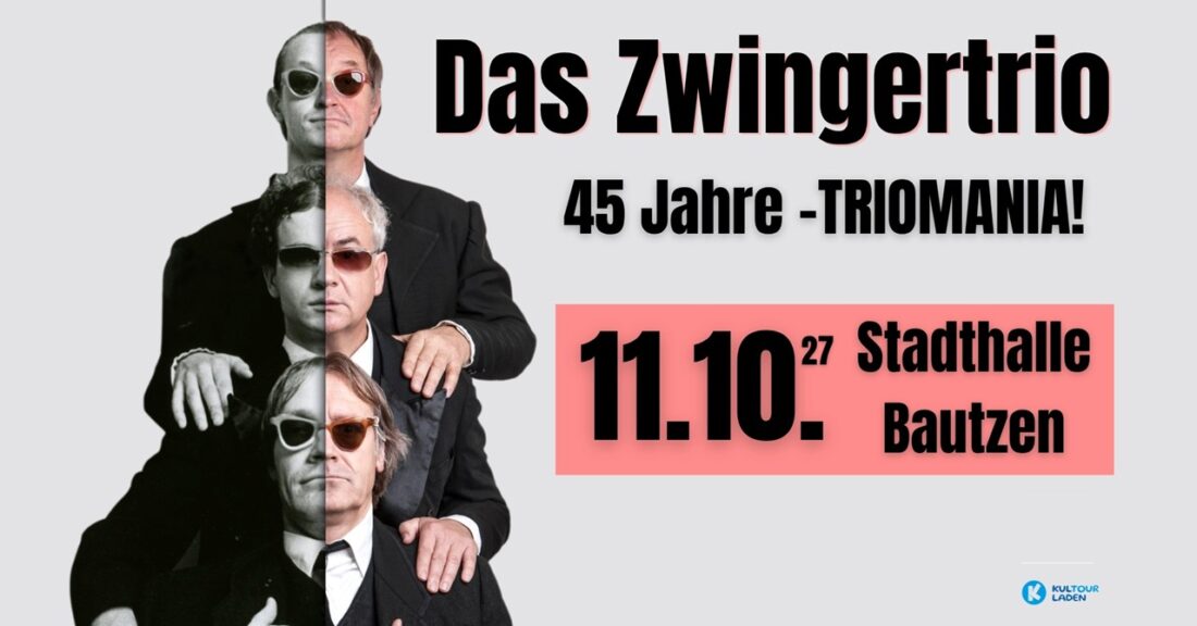 Das Zwingertrio – 45 Jahre – Triomania!